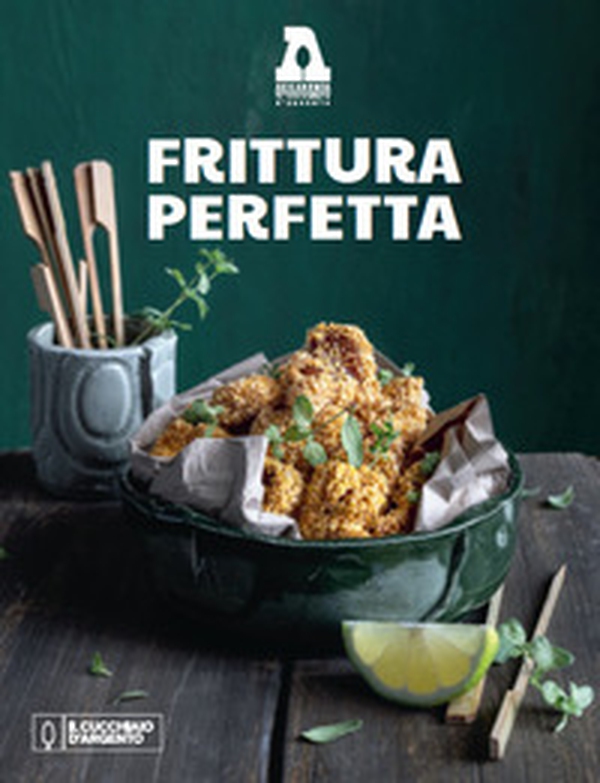 Frittura perfetta - Librerie.coop Frittura perfetta - Librerie.coop