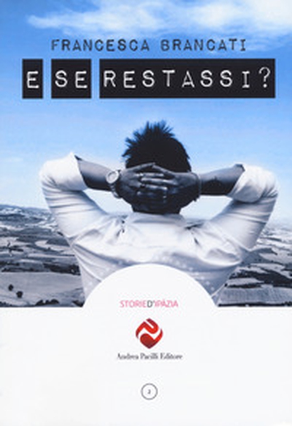 E se restassi? - Librerie.coop E se restassi? - Librerie.coop