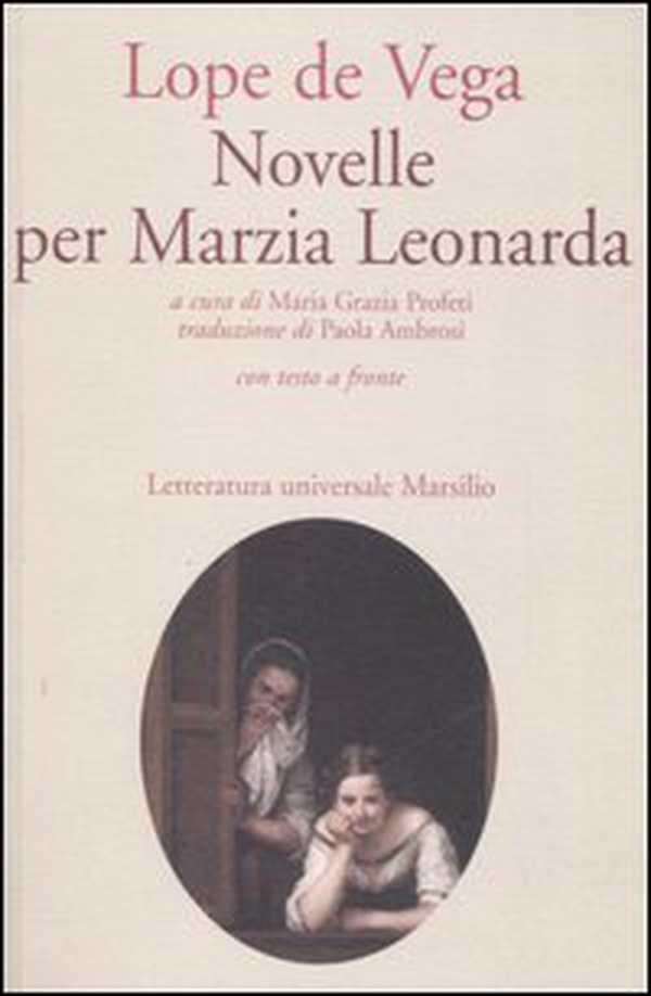 Novelle per Marzia Leonarda. Testo spagnolo a fronte - Librerie.coop Novelle per Marzia Leonarda. Testo spagnolo a fronte - Librerie.coop
