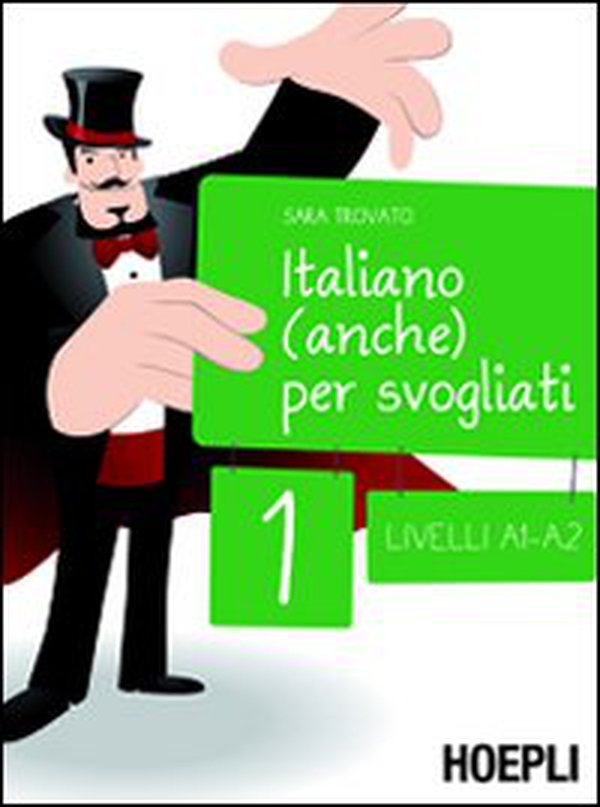 Italiano (anche) per svogliati - Vol. 1 - Librerie.coop Italiano (anche) per svogliati - Vol. 1 - Librerie.coop