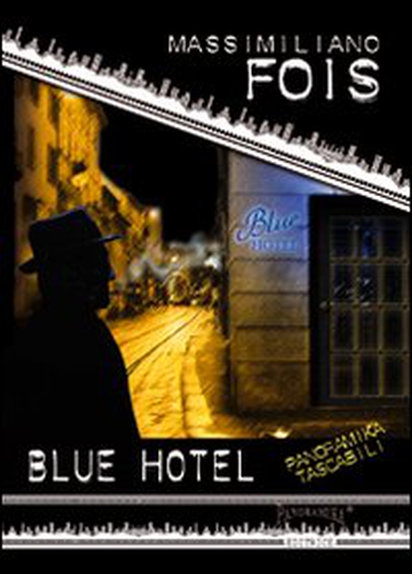 Blue hotel - Librerie.coop Blue hotel - Librerie.coop