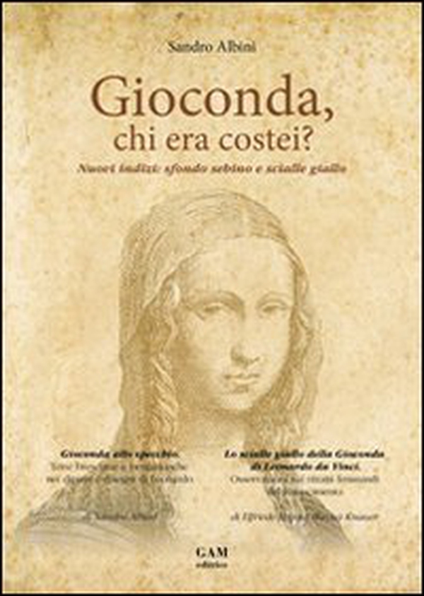 Gioconda, chi era costei? Nuovi indizi: sfondo sebino e scialle giallo - Librerie.coop Gioconda, chi era costei? Nuovi indizi: sfondo sebino e scialle giallo - Librerie.coop