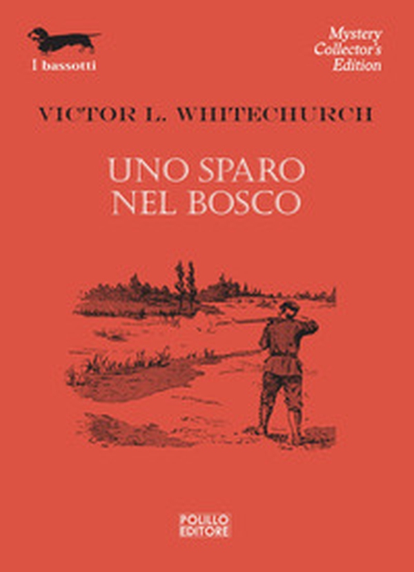 Uno sparo nel bosco - Librerie.coop Uno sparo nel bosco - Librerie.coop