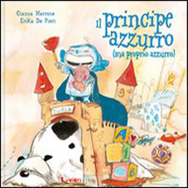 Il principe azzurro (ma proprio azzurro) - Librerie.coop Il principe azzurro (ma proprio azzurro) - Librerie.coop