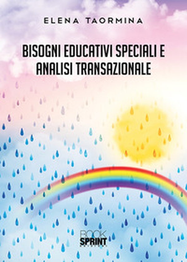 Bisogni educativi speciali e analisi transazionale - Librerie.coop Bisogni educativi speciali e analisi transazionale - Librerie.coop