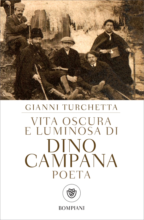 Vita oscura e luminosa di Dino Campana, poeta - Librerie.coop Vita oscura e luminosa di Dino Campana, poeta - Librerie.coop