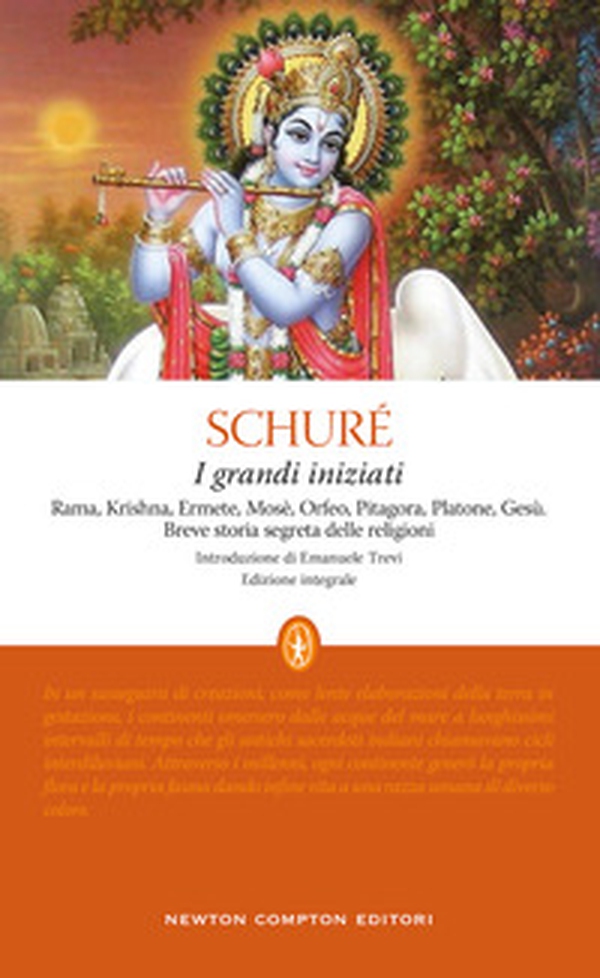 I grandi iniziati. Rama, Krishna, Ermete, Mosè, Orfeo, Pitagora, Platone, Gesù. Breve storia segreta delle religioni - Librerie.coop I grandi iniziati. Rama, Krishna, Ermete, Mosè, Orfeo, Pitagora, Platone, Gesù. Breve storia segreta delle religioni - Librerie.coop