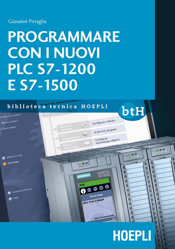 Programmare con i nuovi PLC S7 1200 e 1500 - Librerie.coop Programmare con i nuovi PLC S7 1200 e 1500 - Librerie.coop