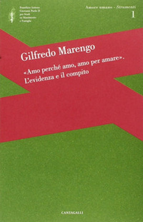 Amo perché amo, amo per amare. L'evidenza e il compito - Librerie.coop Amo perché amo, amo per amare. L'evidenza e il compito - Librerie.coop