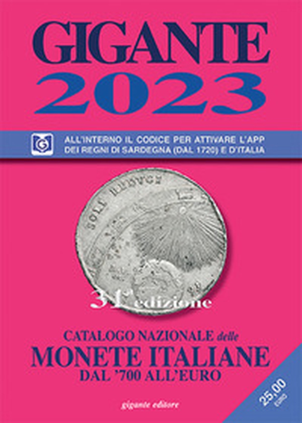 Gigante 2023. Catalogo nazionale delle monete italiane dal '700 all'euro - Librerie.coop Gigante 2023. Catalogo nazionale delle monete italiane dal '700 all'euro - Librerie.coop