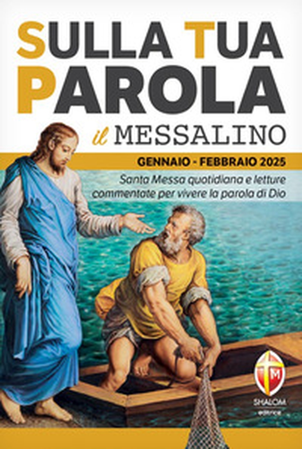 Sulla tua parola. Messalino. Santa messa quotidiana e letture commentate per vivere la parola di Dio. Gennaio-febbraio 2025 - Librerie.coop Sulla tua parola. Messalino. Santa messa quotidiana e letture commentate per vivere la parola di Dio. Gennaio-febbraio 2025 - Librerie.coop