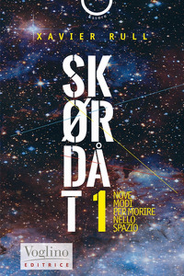 Skordat. Nove modi di morire nello spazio - Librerie.coop Skordat. Nove modi di morire nello spazio - Librerie.coop