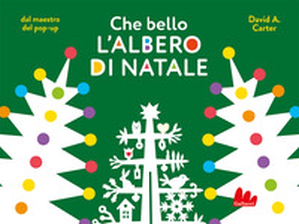 Che bello l'albero di Natale - Librerie.coop Che bello l'albero di Natale - Librerie.coop