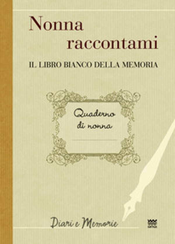 Nonna raccontami. Il libro bianco della memoria - Librerie.coop Nonna raccontami. Il libro bianco della memoria - Librerie.coop
