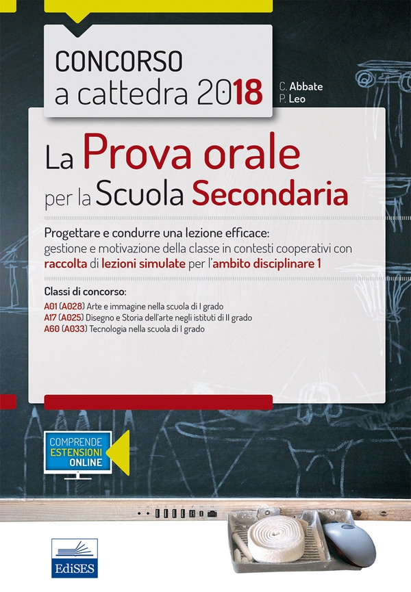 Concorso a cattedra - La prova orale per l'Ambito Disciplinare 1 (Discipline artistiche) e per la classe A60 (Tecnologia) - Librerie.coop Concorso a cattedra - La prova orale per l'Ambito Disciplinare 1 (Discipline artistiche) e per la classe A60 (Tecnologia) - Librerie.coop