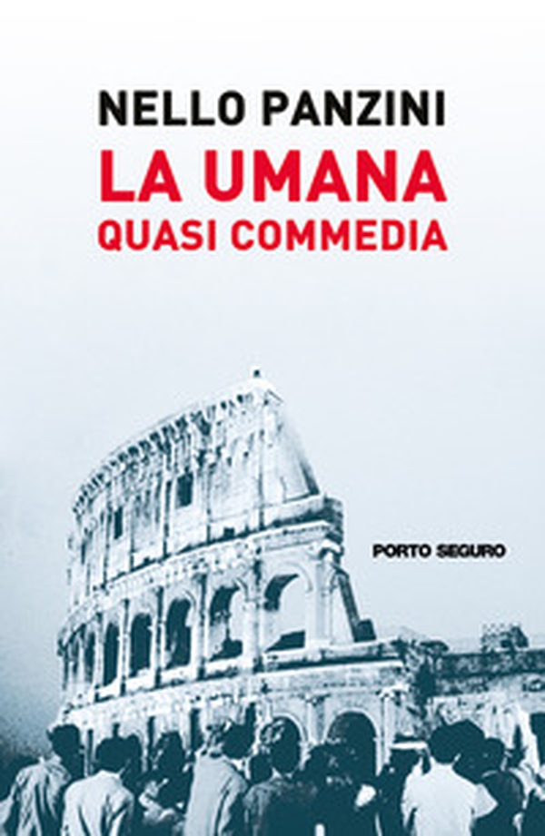 La umana quasi commedia - Librerie.coop La umana quasi commedia - Librerie.coop