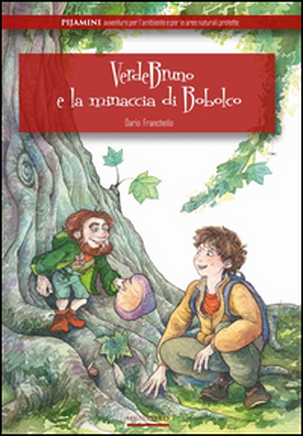Verdebruno e la minaccia di Bobolco - Librerie.coop Verdebruno e la minaccia di Bobolco - Librerie.coop