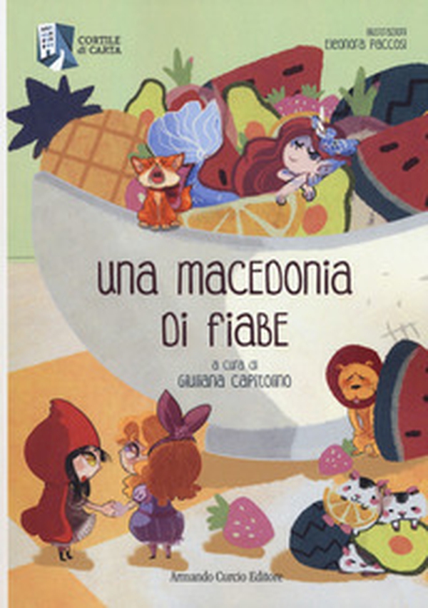 Una macedonia di fiabe - Librerie.coop Una macedonia di fiabe - Librerie.coop
