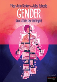 Gender. Una storia per immagini - Librerie.coop