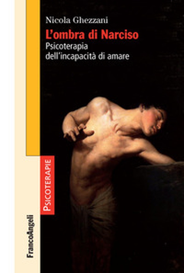 L'ombra di Narciso. Psicoterapia dell'incapacità di amare - Librerie.coop L'ombra di Narciso. Psicoterapia dell'incapacità di amare - Librerie.coop