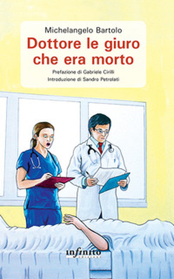 Dottore le giuro che era morto - Librerie.coop Dottore le giuro che era morto - Librerie.coop