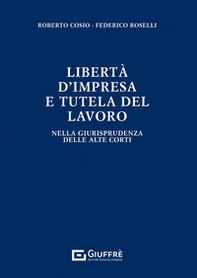 Libertà di impresa e tutela del lavoro - Librerie.coop