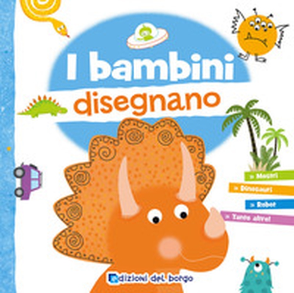 I bambini disegnano - Librerie.coop I bambini disegnano - Librerie.coop