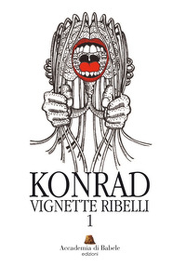 Vignette ribelli - Vol. 1 - Librerie.coop Vignette ribelli - Vol. 1 - Librerie.coop