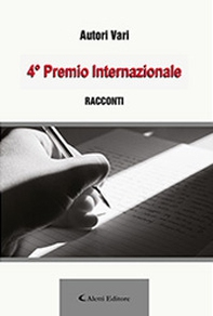4° premio internazionale. Racconti - Librerie.coop