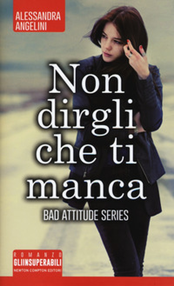 Non dirgli che ti manca - Librerie.coop Non dirgli che ti manca - Librerie.coop