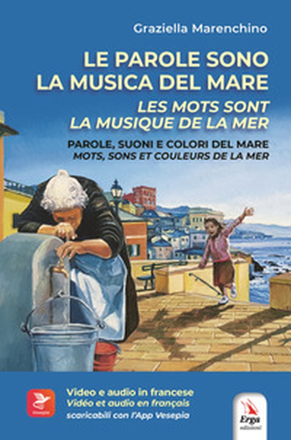 Le parole sono la musica del mare. Parole, suoni e colori del mare-Les mots sont la musique de la mer. Mots, sons et couleurs de la mer - Librerie.coop Le parole sono la musica del mare. Parole, suoni e colori del mare-Les mots sont la musique de la mer. Mots, sons et couleurs de la mer - Librerie.coop