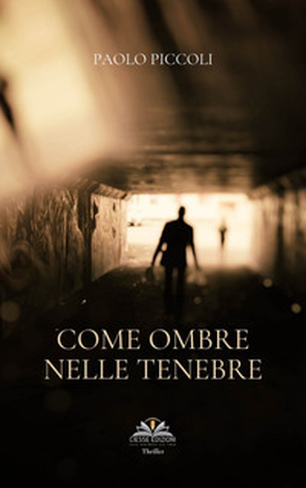 Come ombre nelle tenebre - Librerie.coop Come ombre nelle tenebre - Librerie.coop