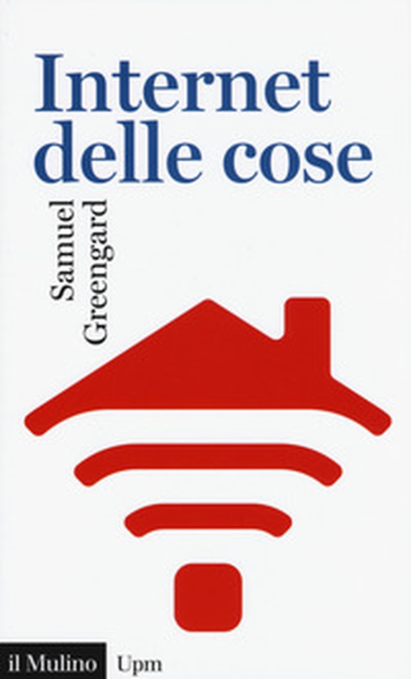 Internet delle cose - Librerie.coop Internet delle cose - Librerie.coop
