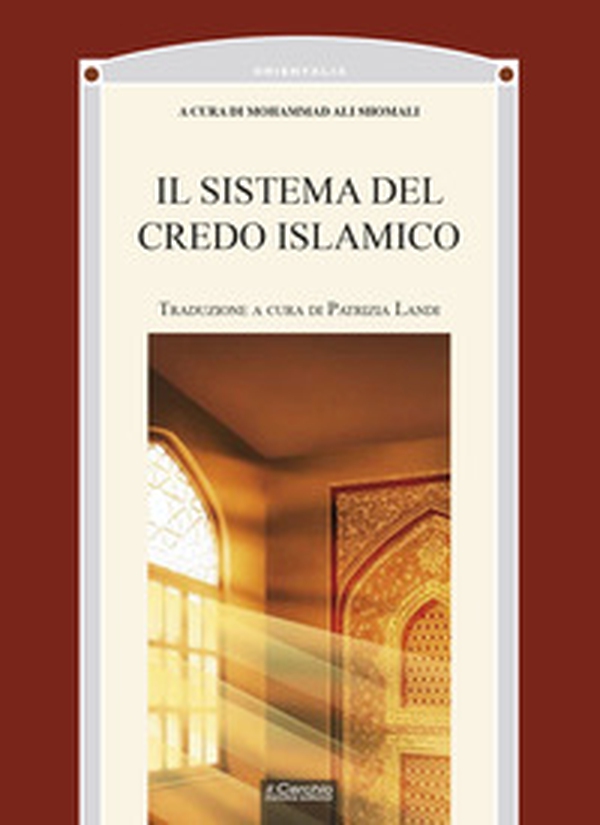 Il sistema del credo islamico - Librerie.coop Il sistema del credo islamico - Librerie.coop