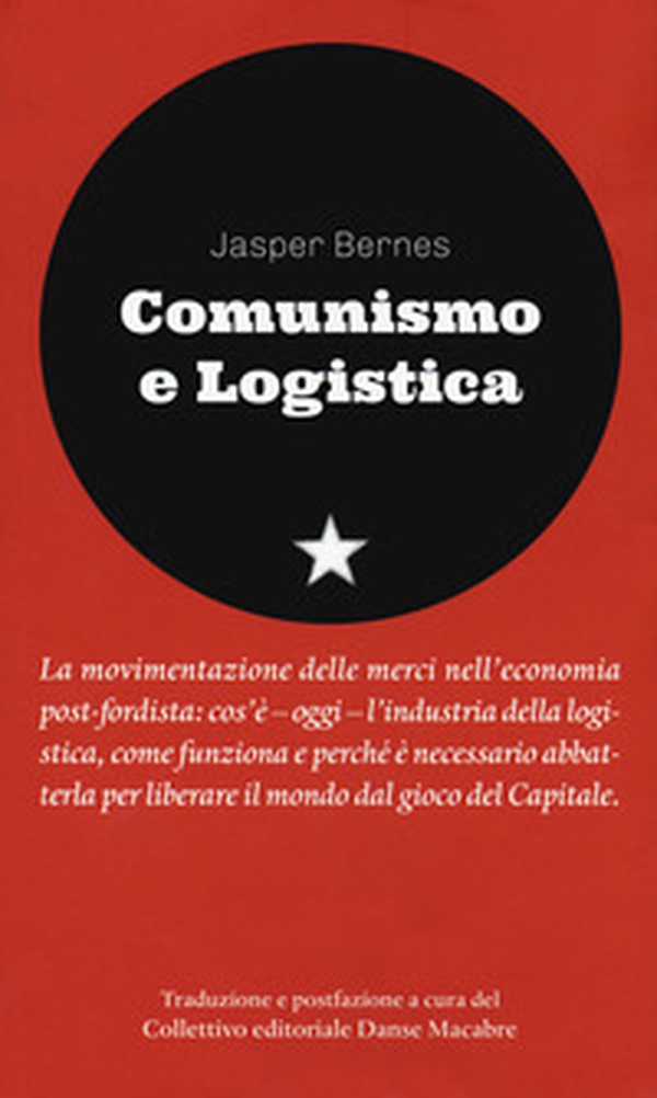 Comunismo e logistica - Librerie.coop Comunismo e logistica - Librerie.coop