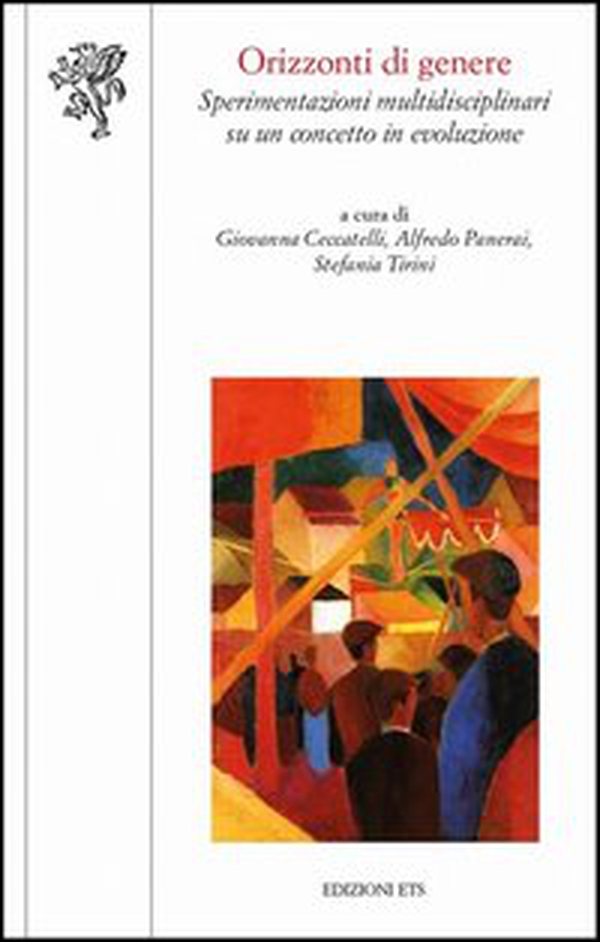 Orizzonti di genere. Sperimentazioni multidisciplinari su un concetto in evoluzione - Librerie.coop Orizzonti di genere. Sperimentazioni multidisciplinari su un concetto in evoluzione - Librerie.coop