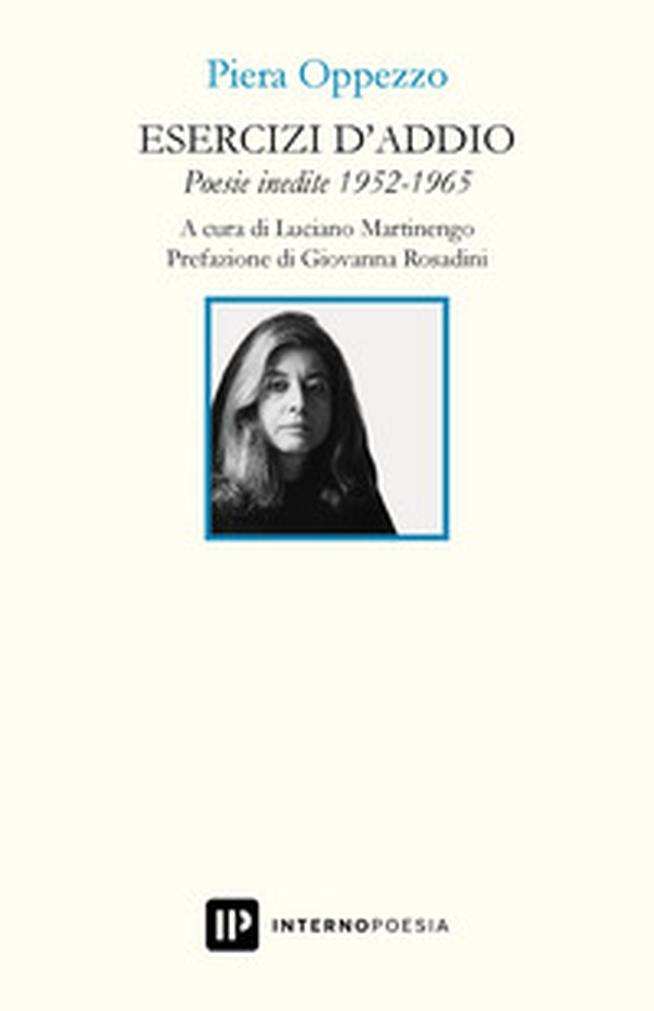 Esercizi d'addio. Poesie inedite 1952-1965 - Librerie.coop Esercizi d'addio. Poesie inedite 1952-1965 - Librerie.coop
