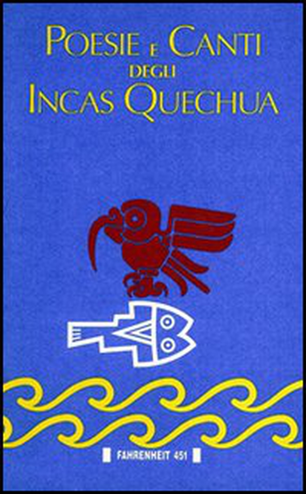 Poesie e canti degli incas quechua - Librerie.coop Poesie e canti degli incas quechua - Librerie.coop