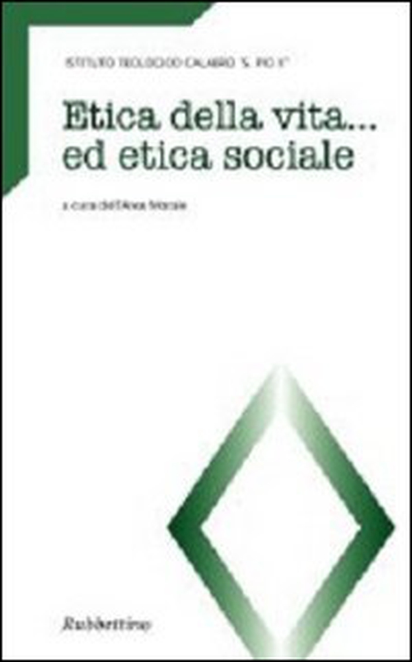Etica della vita ed etica sociale - Librerie.coop Etica della vita ed etica sociale - Librerie.coop