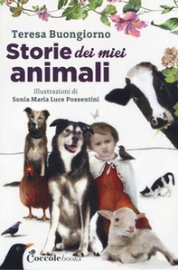 Storie dei miei animali. Ad alta leggibilità - Librerie.coop
