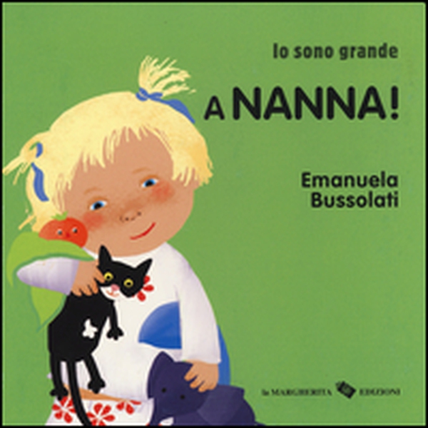 A nanna! Io sono grande - Librerie.coop A nanna! Io sono grande - Librerie.coop
