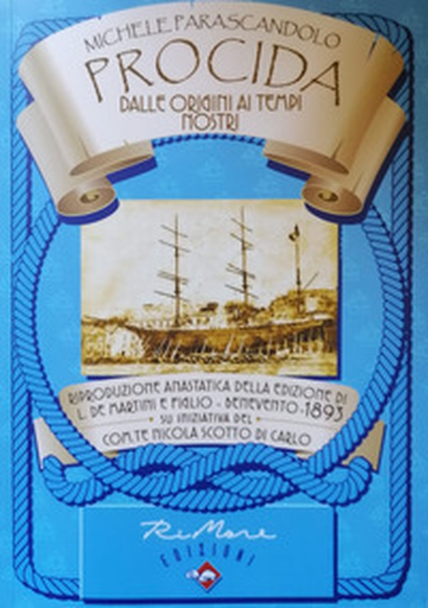 Procida dalle origini ai tempi nostri (rist. anast. Benevento, 1893) - Librerie.coop Procida dalle origini ai tempi nostri (rist. anast. Benevento, 1893) - Librerie.coop