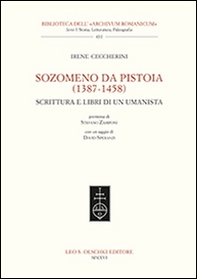 Sozomeno da Pistoia (1387-1458). Scrittura e libri di un umanista - Librerie.coop