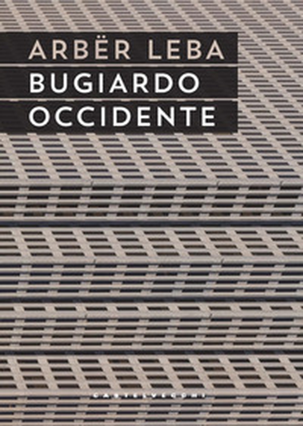 Bugiardo Occidente - Librerie.coop Bugiardo Occidente - Librerie.coop