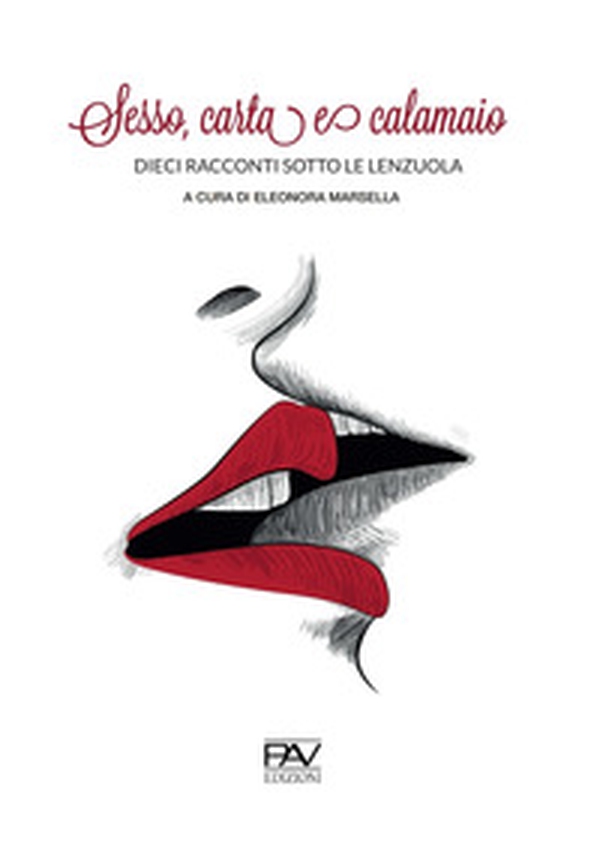 Sesso, carta e calamaio. Dieci racconti sotto le lenzuola - Librerie.coop Sesso, carta e calamaio. Dieci racconti sotto le lenzuola - Librerie.coop