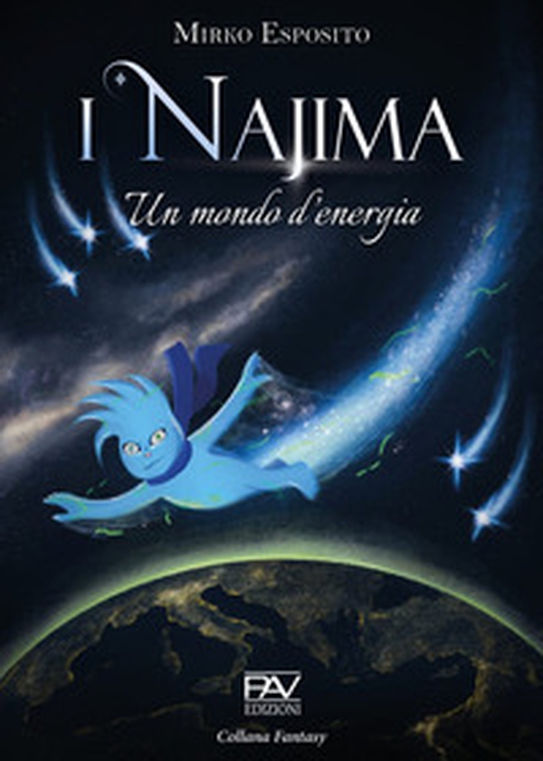 I Najima. Un mondo d'energia - Librerie.coop I Najima. Un mondo d'energia - Librerie.coop