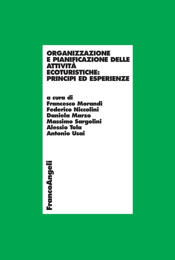 Organizzazione e pianificazione delle attività ecoturistiche: principi ed esperienze - Librerie.coop Organizzazione e pianificazione delle attività ecoturistiche: principi ed esperienze - Librerie.coop