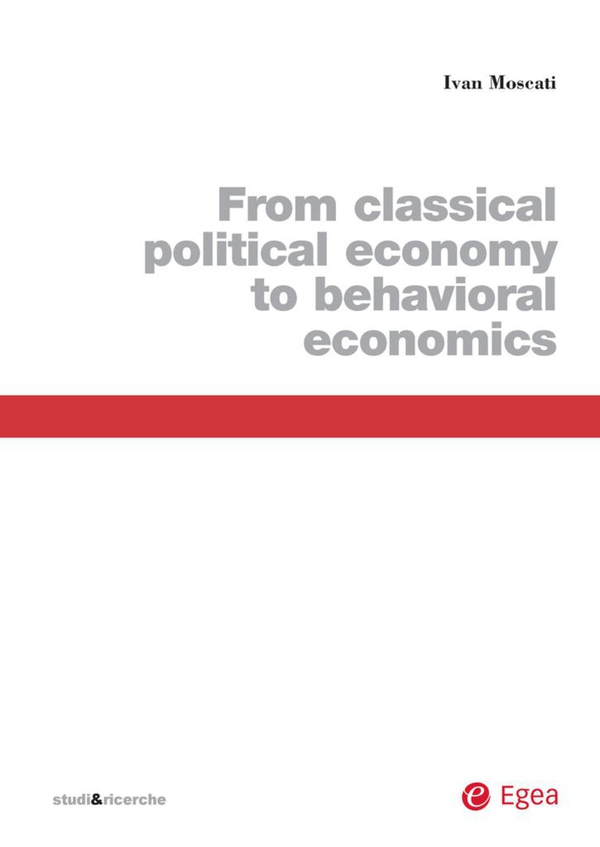 From classical political economy to behavioral economics - Librerie.coop From classical political economy to behavioral economics - Librerie.coop