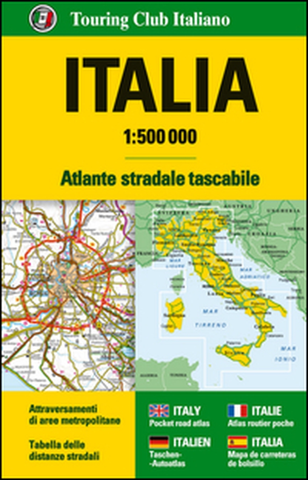 Italia Atlante stradale tascabile 1:500.0000 - Librerie.coop Italia Atlante stradale tascabile 1:500.0000 - Librerie.coop