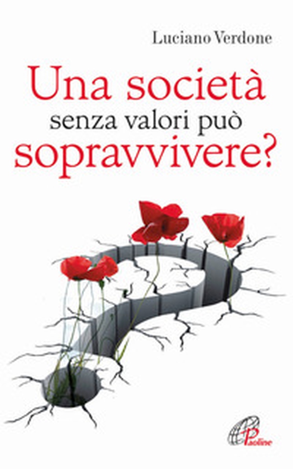 Una società senza valori può sopravvivere? - Librerie.coop Una società senza valori può sopravvivere? - Librerie.coop